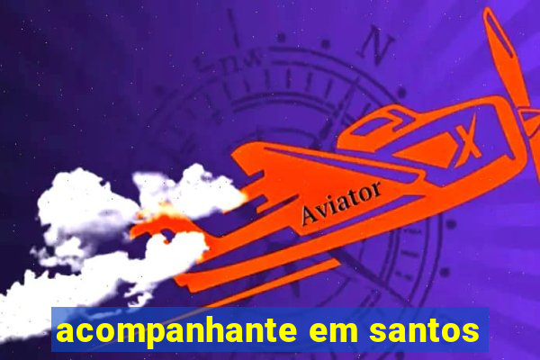 acompanhante em santos